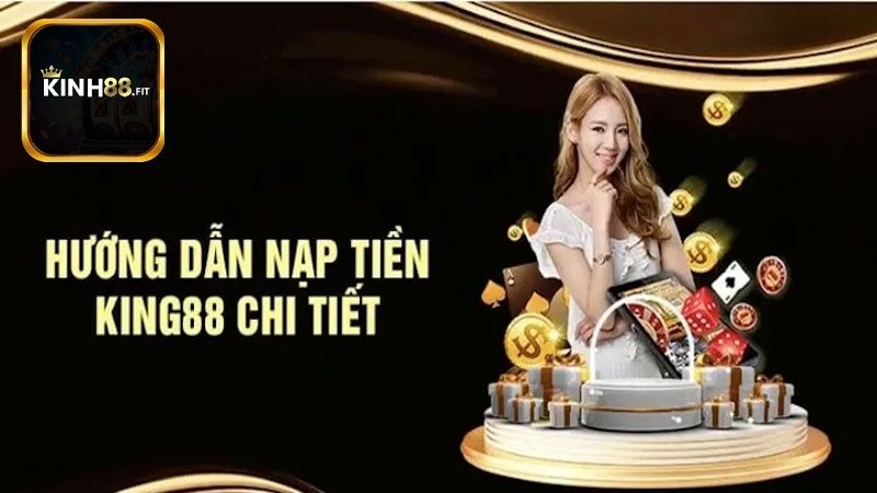 Khuyến mãi nạp tiền Kinh88 khủng chưa từng có