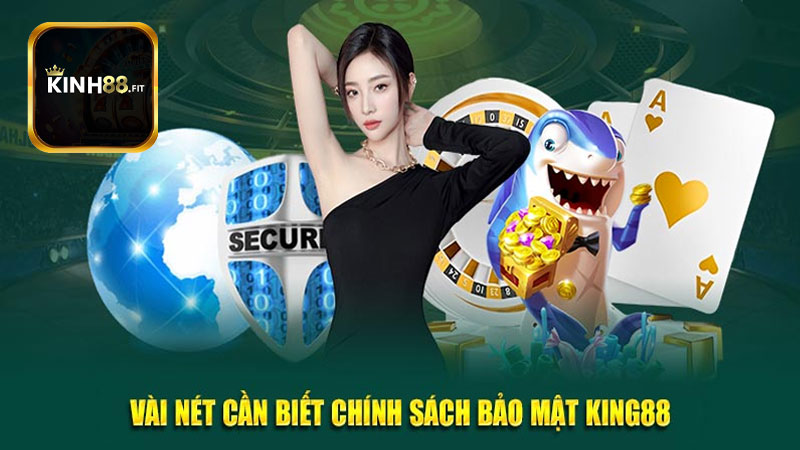 Mục đích mà chính sách bảo mật Kinh88 ra đời