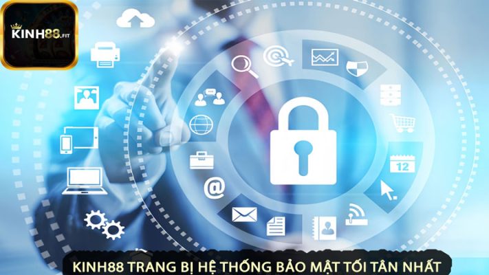 Kinh88 trang bị hệ thống bảo mật tối tân nhất